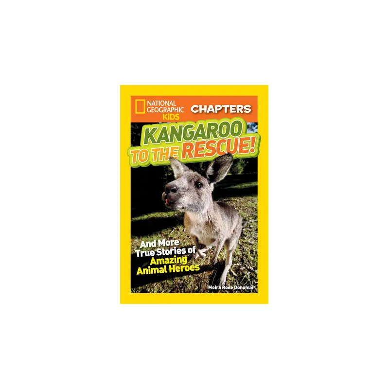 National Geographic Kids Chapters: Kangaroo to the Rescue!