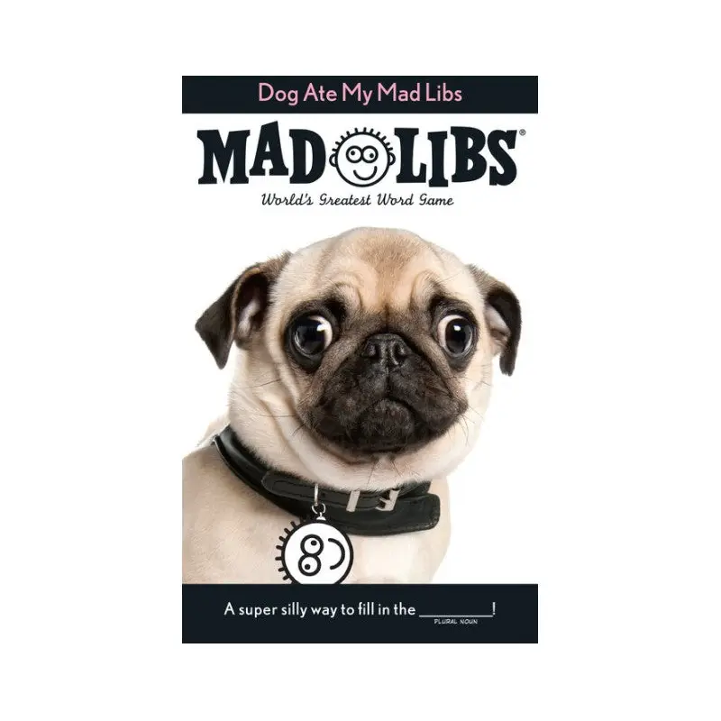 Dog Ate My Mad Libs
