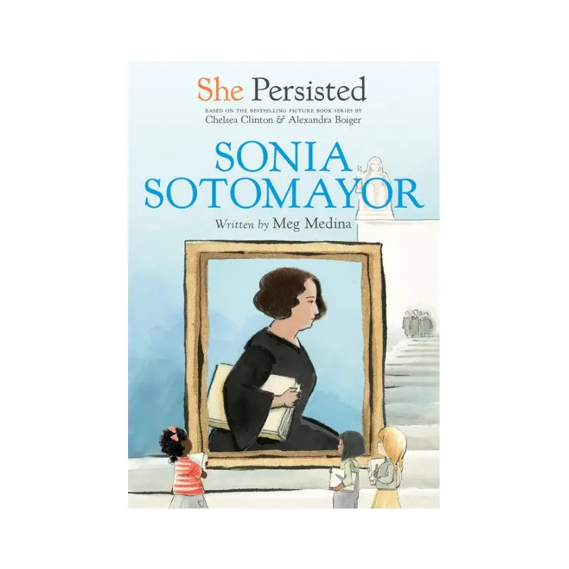 Sonia Sotomayer: She Persisted