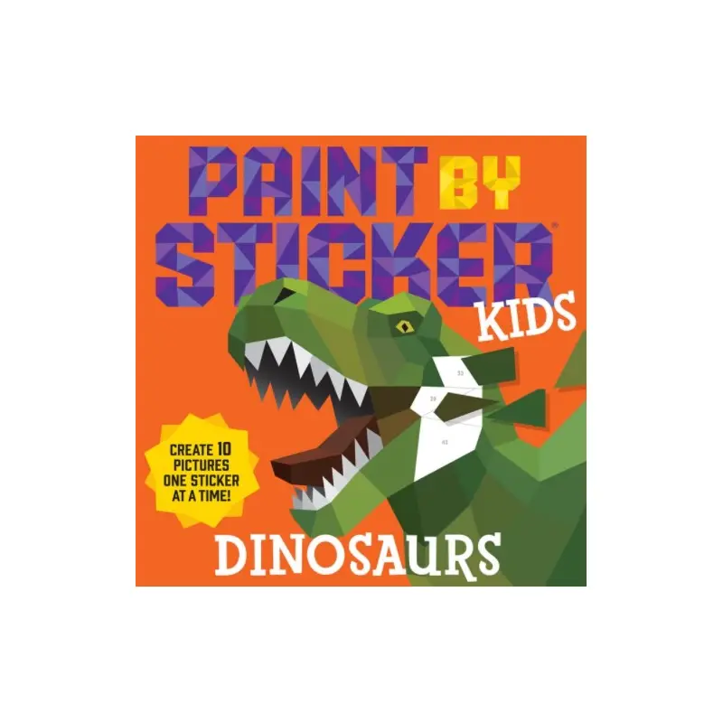 Dinosaurs: Paint By Sticker