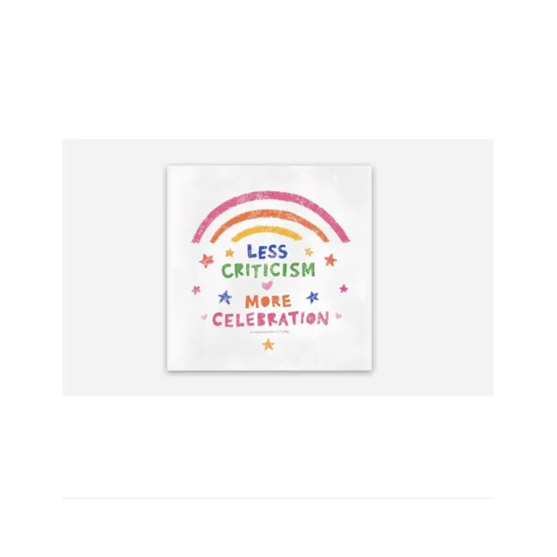 Less Criticism, More Celebration Vinyl Sticker