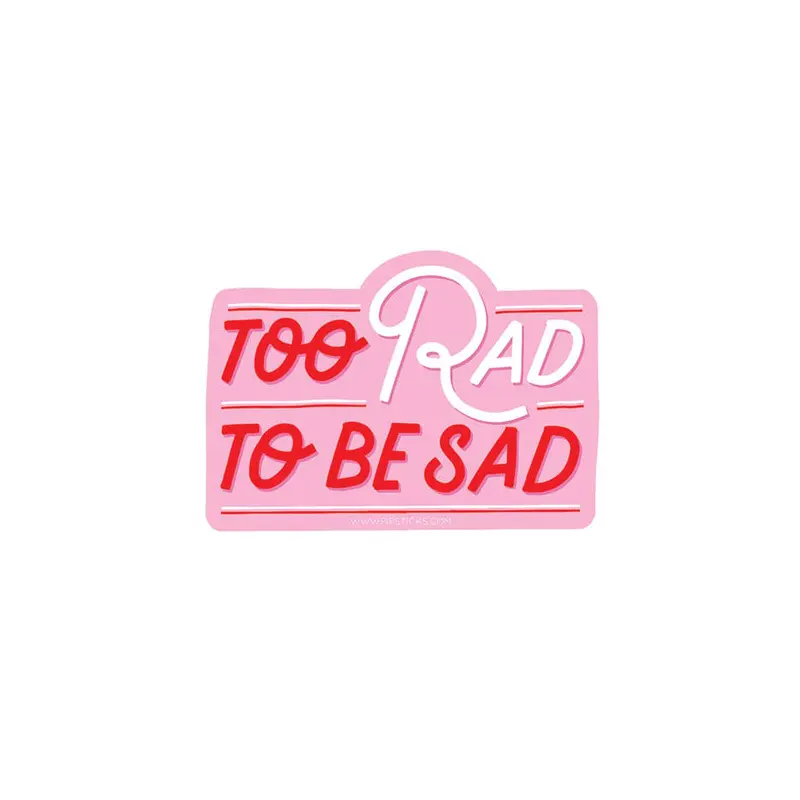 Too Rad To Be Sad Vinyl