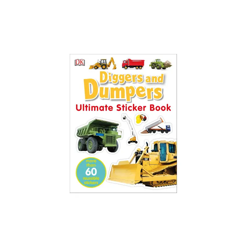 Ultimate Sticker Book: Diggers and Dumpers