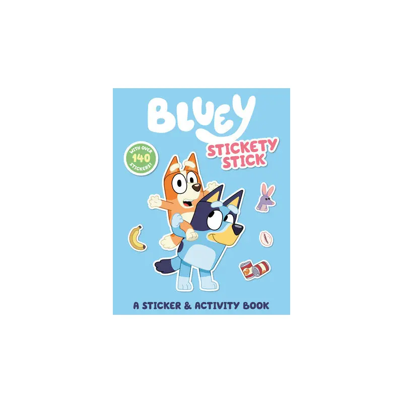 Bluey: Stickety Stick: A Sticker & Activity Book