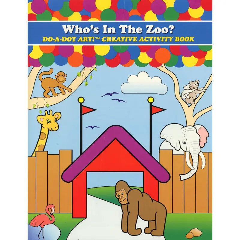 Do-A-Dot: Creative Activity Book - Who's In The Zoo?